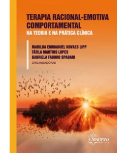 Terapia Racional-Emotiva Comportamental na Teoria e na Prática Clínica